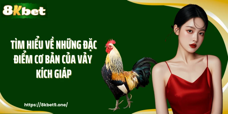 Tìm hiểu về những đặc điểm cơ bản của vảy kích giáp