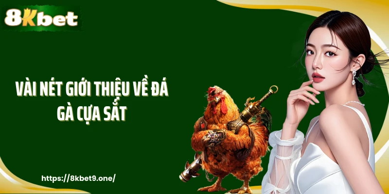 Vài nét giới thiệu về đá gà cựa sắt